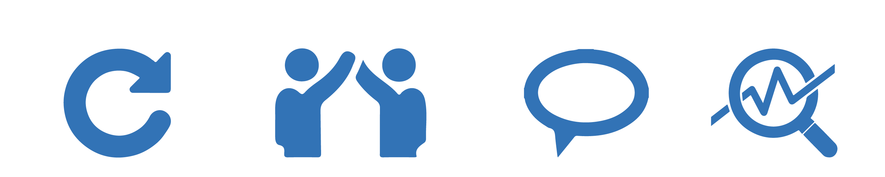 four blue icons. One arrow that goes around into a circle, one of two simple silhouettes of to people high fiving, one outline of a speech bubble and a magnifying glass with a graph goin up that goes through the glass